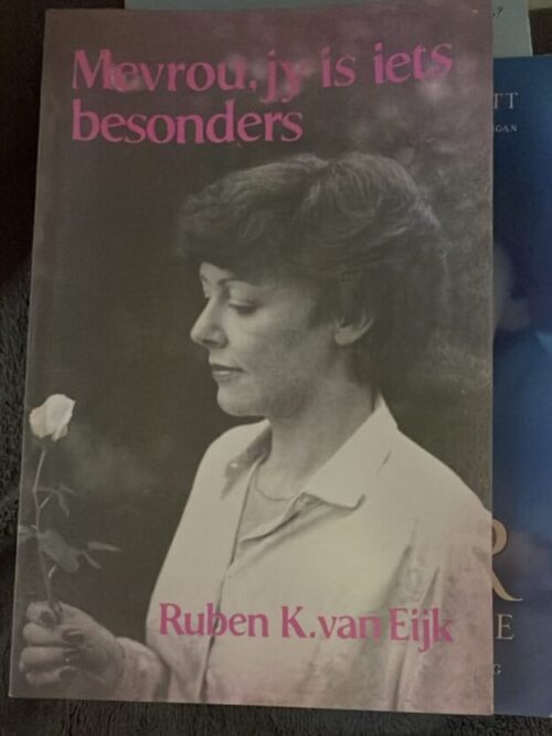 Mevrou, Jy Is Iets Besonders – Ruben K Van Eijk secondhand book