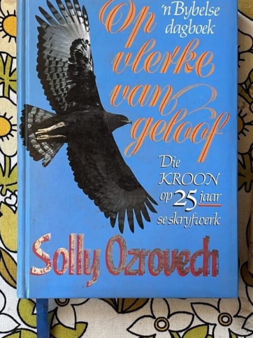 cropped-Op-Vlerke-van-Geloof-Solly-O.jpeg Op Vlerke Van Geloof – Solly Ozrovech secondhand book