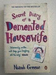 Secret Diary Of A Demented Housewife – Niamh Greene secondhand book