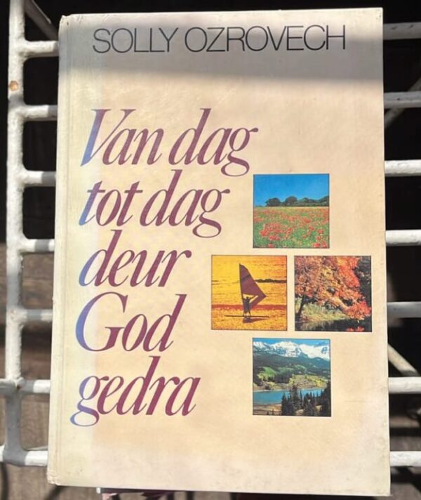 Van Dag Tot Dag Deur God Gedra – Solly Ozrovech secondhand book