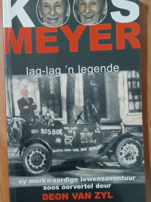 Koos Meyer: Lag-lag ‘n Legende – Deon Van Zyl secondhand book