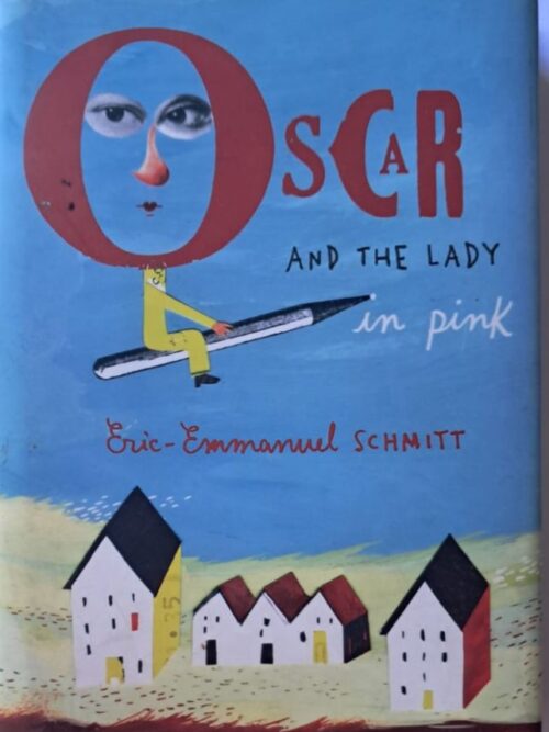Oscar And The Lady In Pink – Eric-Emmanuel Schmitt secondhand book