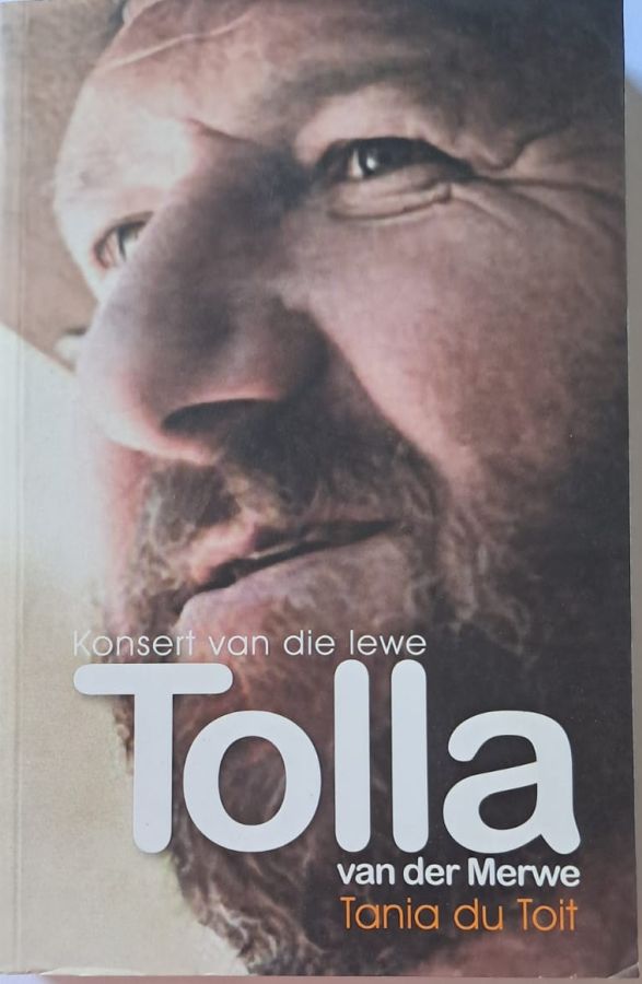 tolla-van-der-merwe-tania-du-toit-isbn-9780799346473-karins-treasures Tolla Van Der Merwe: Konsert Van Die Lewe – Tania Du Toit secondhand book